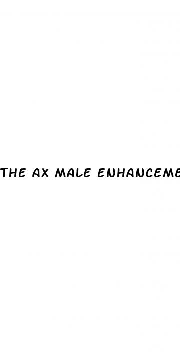 the ax male enhancement pills
