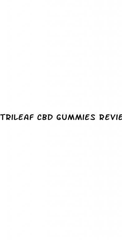 trileaf cbd gummies reviews