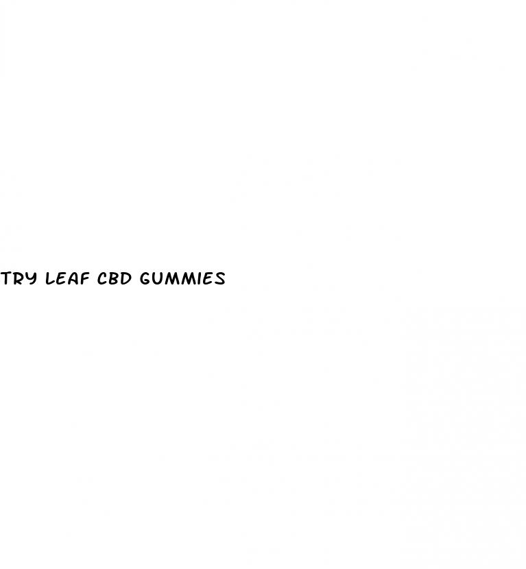 try leaf cbd gummies