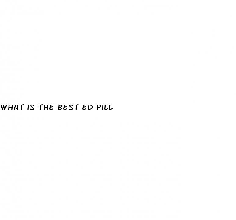 what is the best ed pill