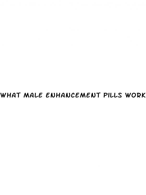what male enhancement pills work immediately