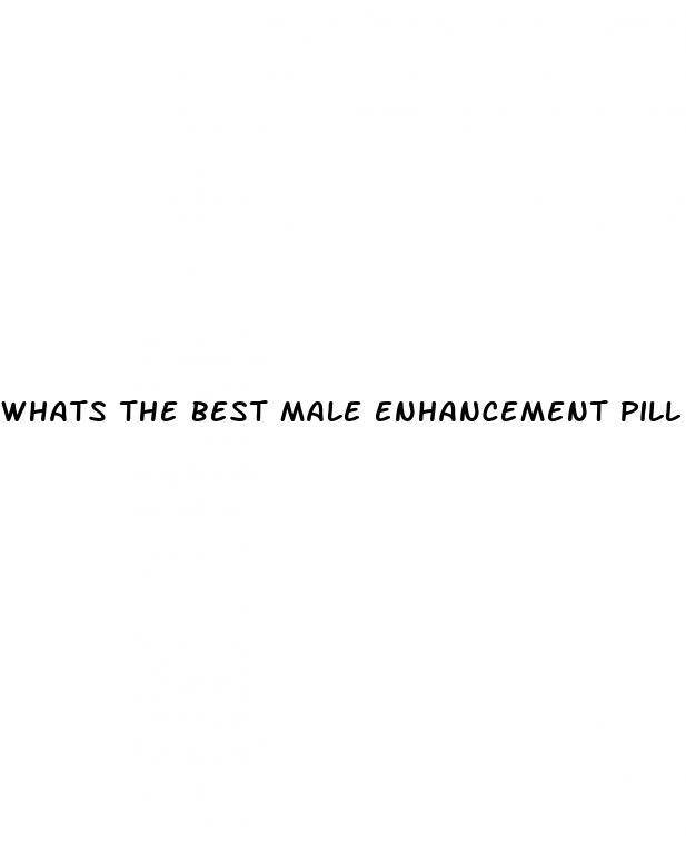 whats the best male enhancement pill