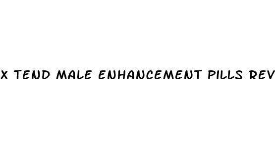 x tend male enhancement pills reviews