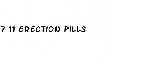 7 11 erection pills