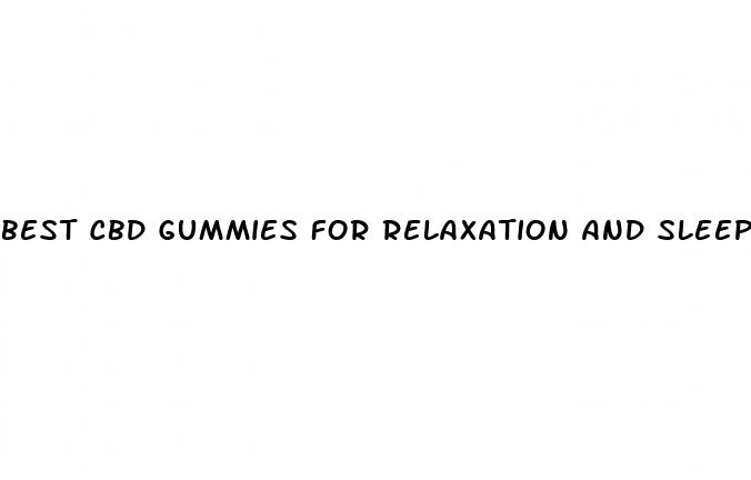 best cbd gummies for relaxation and sleep