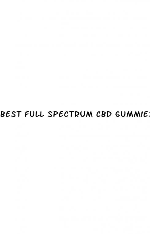 best full spectrum cbd gummies