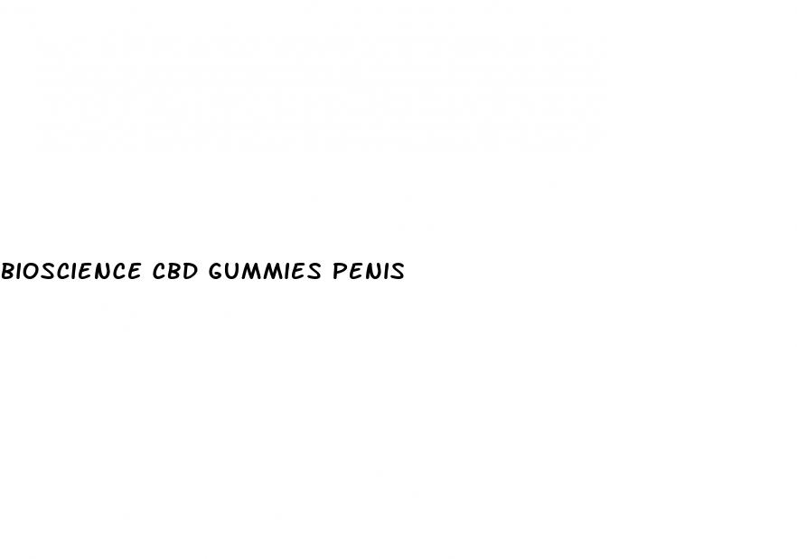 bioscience cbd gummies penis