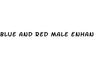 blue and red male enhancement pills