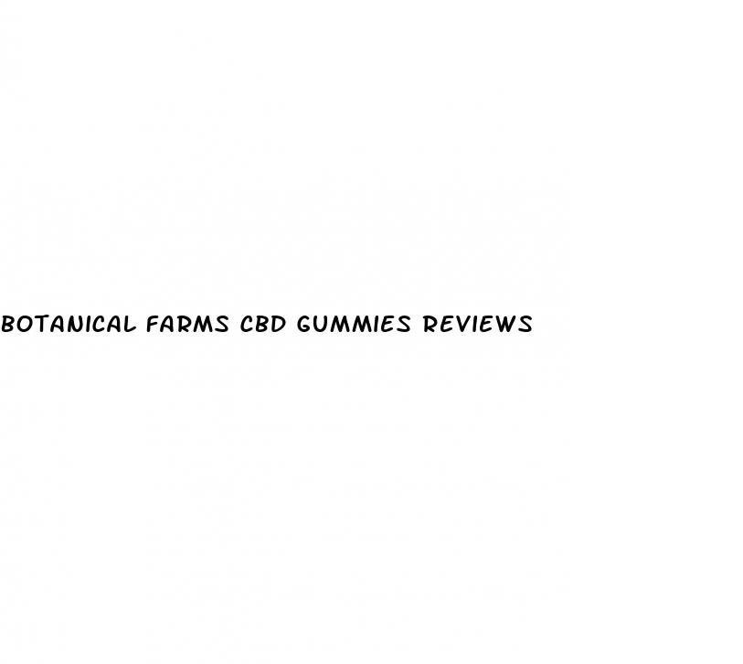 botanical farms cbd gummies reviews