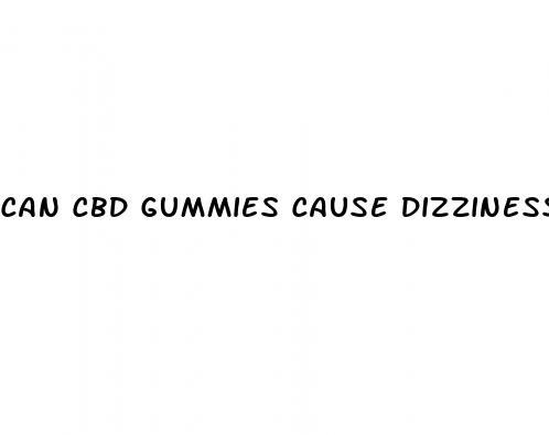 can cbd gummies cause dizziness