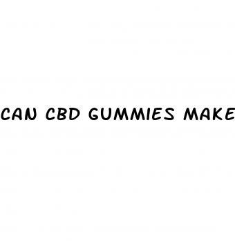 can cbd gummies make you sick