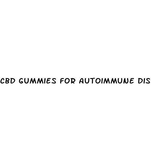 cbd gummies for autoimmune disease