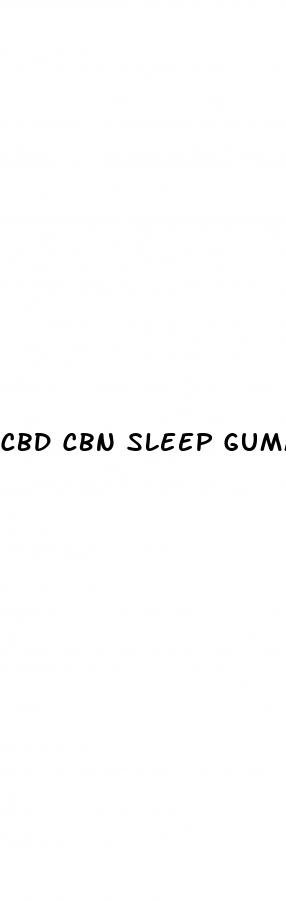 cbd cbn sleep gummies