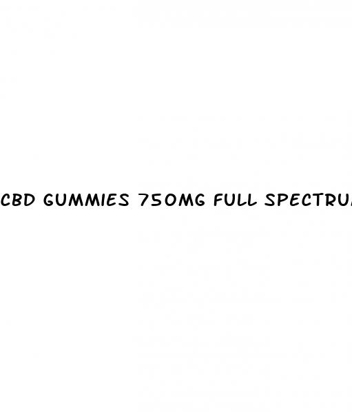 cbd gummies 750mg full spectrum