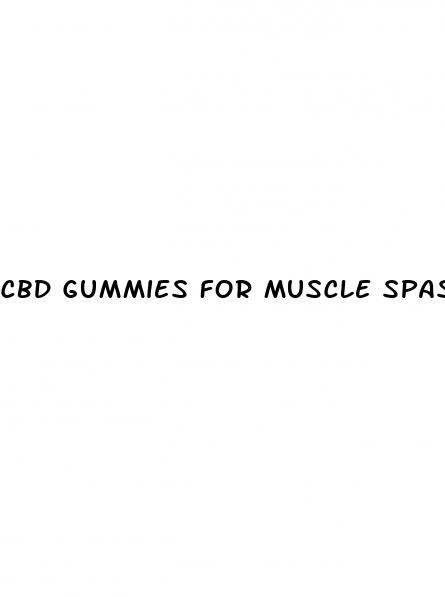 cbd gummies for muscle spasms