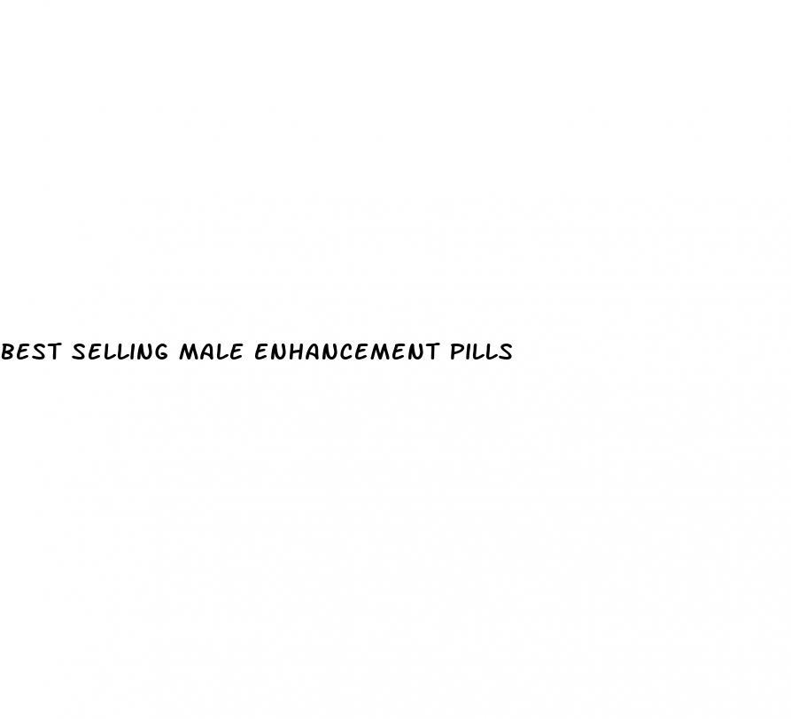best selling male enhancement pills