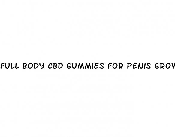 full body cbd gummies for penis growth