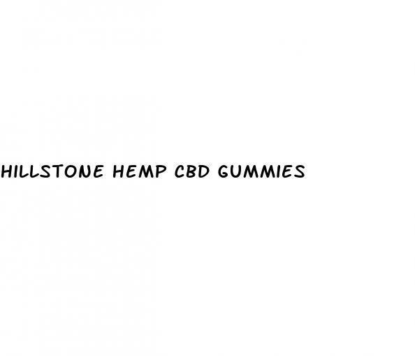 hillstone hemp cbd gummies