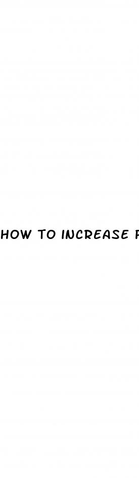 how to increase penis size and girth
