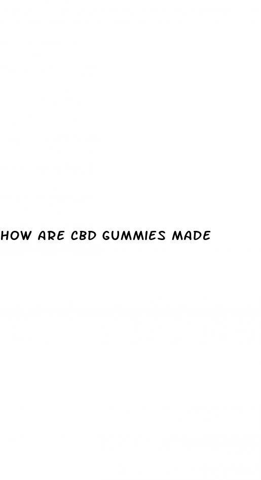 how are cbd gummies made
