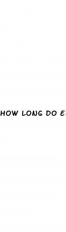 how long do ed pills last