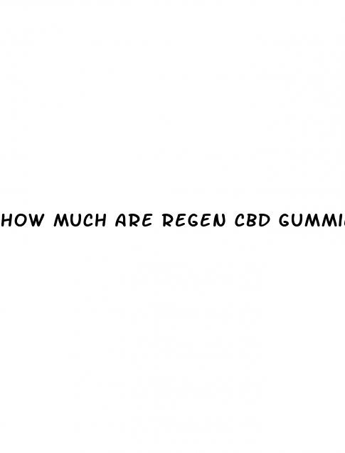 how much are regen cbd gummies