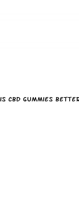 is cbd gummies better than viagra