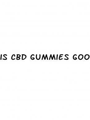 is cbd gummies good for sleeping