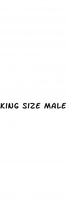 king size male enhancement pills