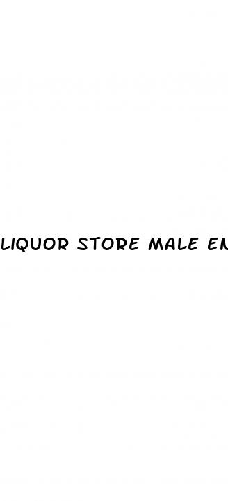 liquor store male enhancement pills