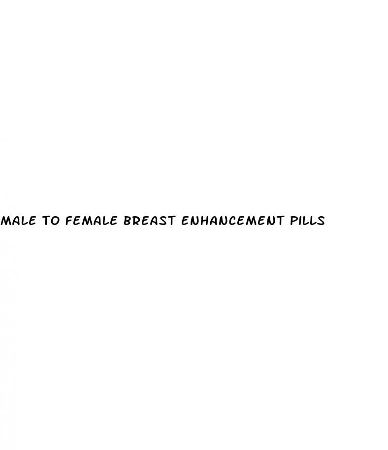 male to female breast enhancement pills