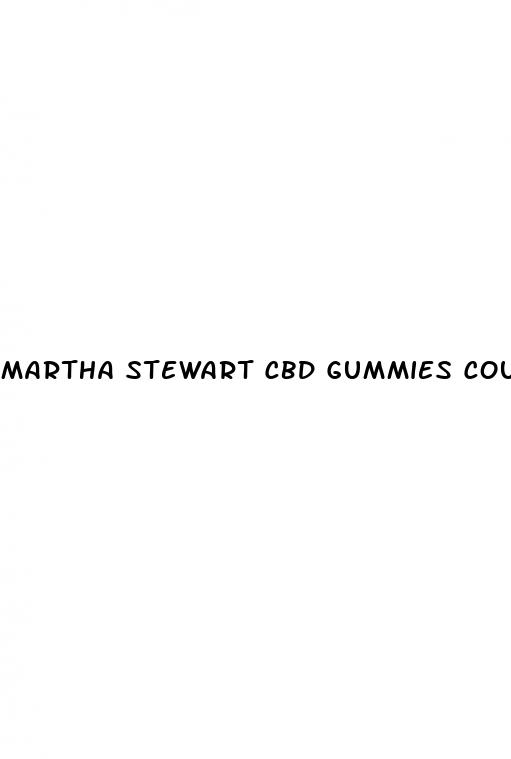martha stewart cbd gummies coupon