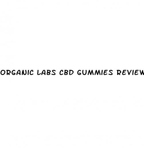 organic labs cbd gummies reviews
