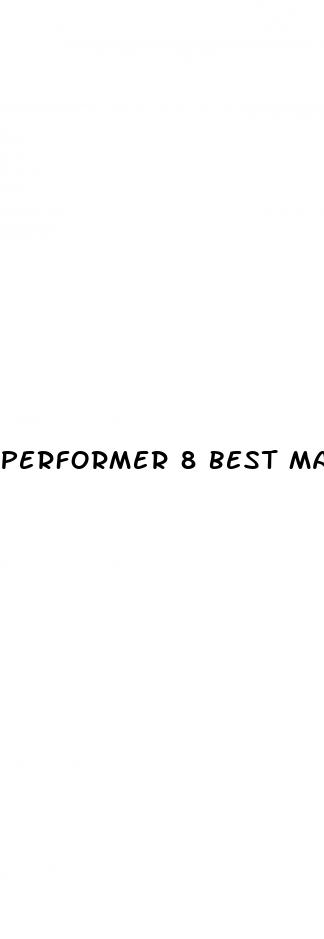performer 8 best male enhancement pills overall