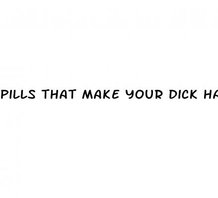pills that make your dick hard