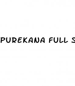 purekana full spectrum cbd gummies