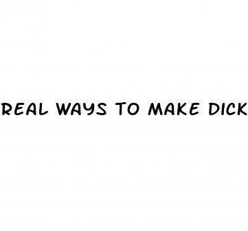 real ways to make dick bigger