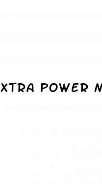 xtra power male enhancement pills