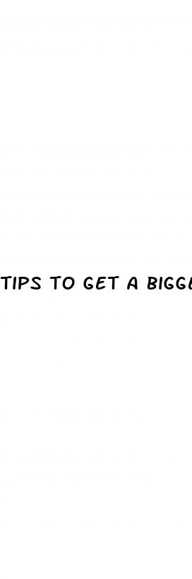 tips to get a bigger penis