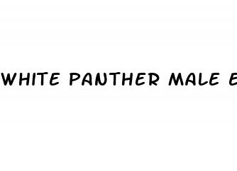 white panther male enhancement pills