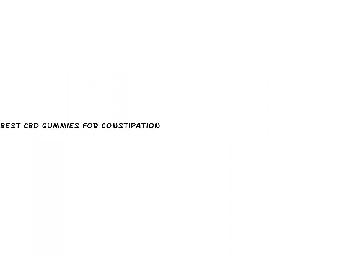 best cbd gummies for constipation