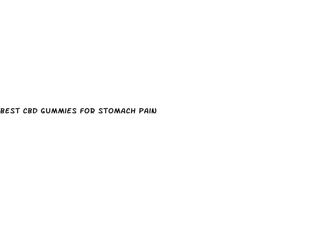 best cbd gummies for stomach pain