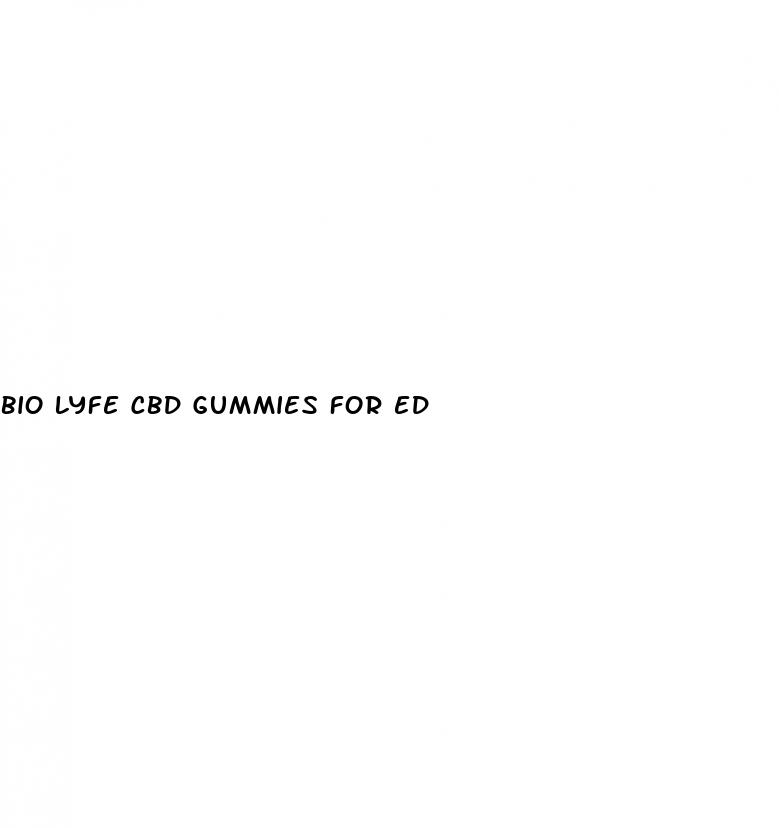 bio lyfe cbd gummies for ed