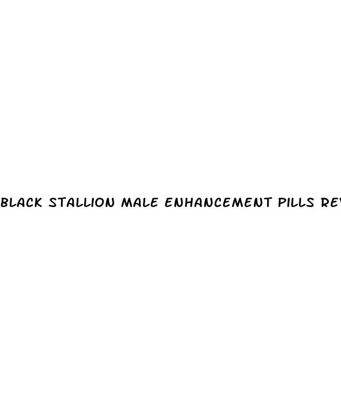 black stallion male enhancement pills reviews