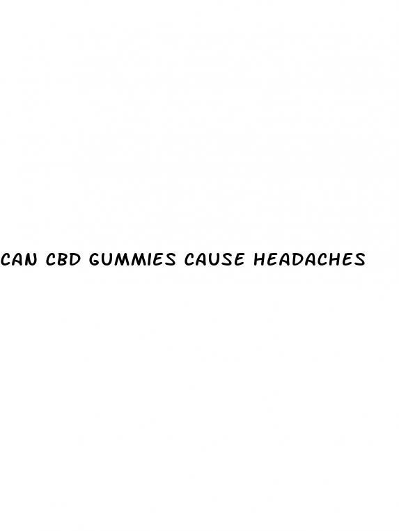 can cbd gummies cause headaches