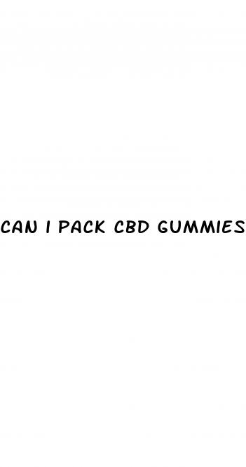 can i pack cbd gummies on a plane