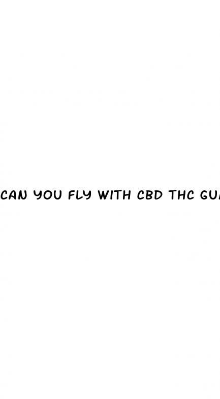 can you fly with cbd thc gummies