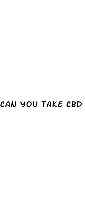 can you take cbd gummies with other medications