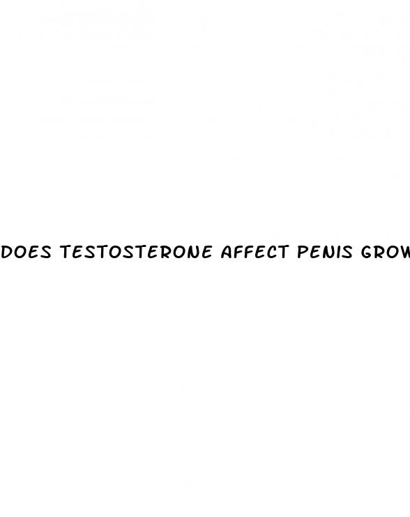 does testosterone affect penis growth