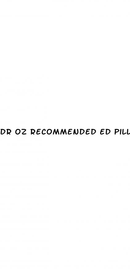 dr oz recommended ed pills